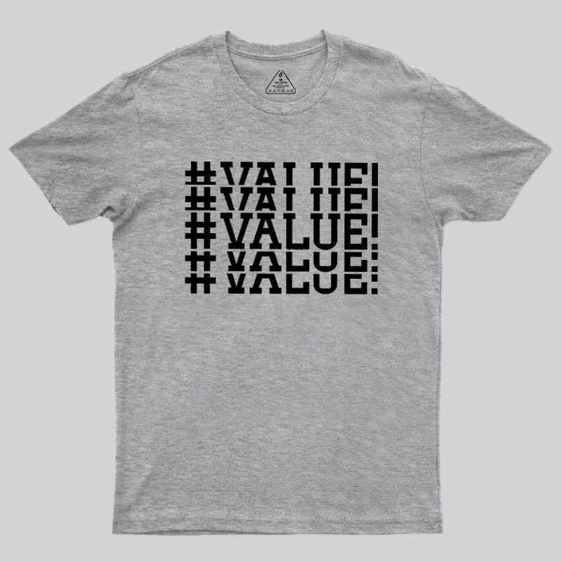Excel VALUE Error Geek T-Shirt