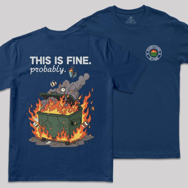 Dumpster Fire Vibes Front and Back Printed Geek T-Shirt