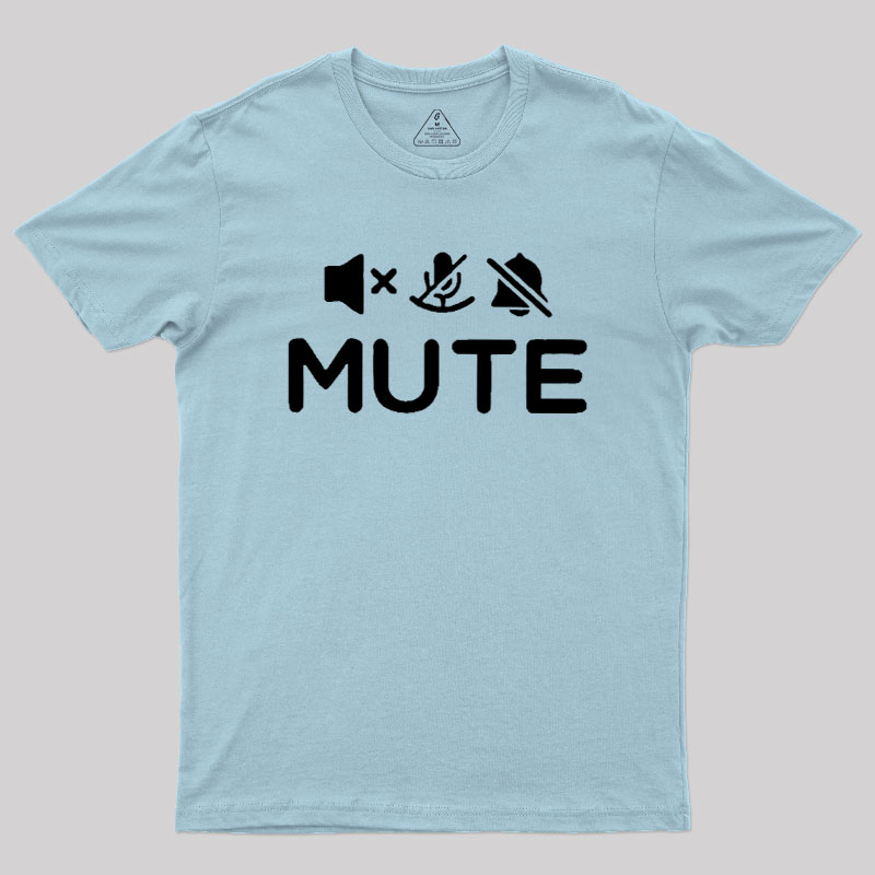 Mute Humour Geek T-Shirt