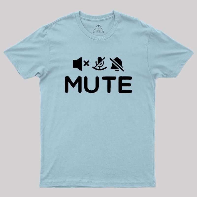 Mute Humour Geek T-Shirt