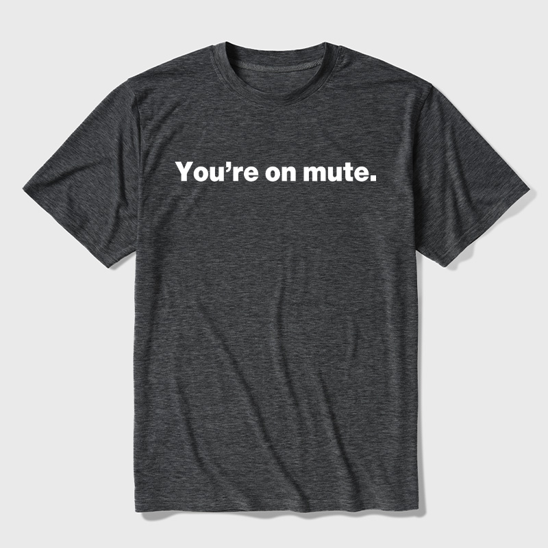 You're on Mute Ultra Soft Heather Tees