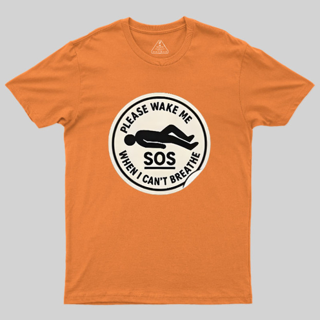 Please Wake Me When I Cant Breathe Geek T-Shirt