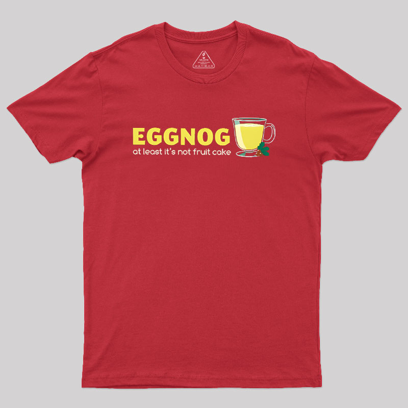 Eggnog! Geek T-Shirt