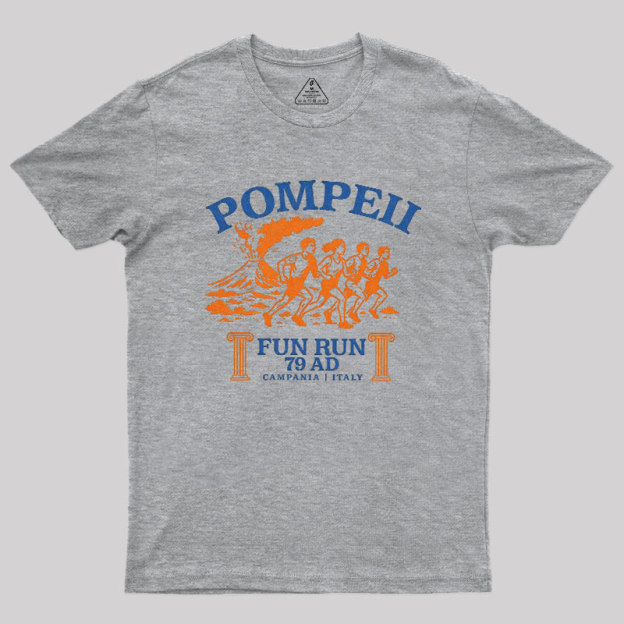 Pompeii Fun Run 79 AD Geek T-Shirt