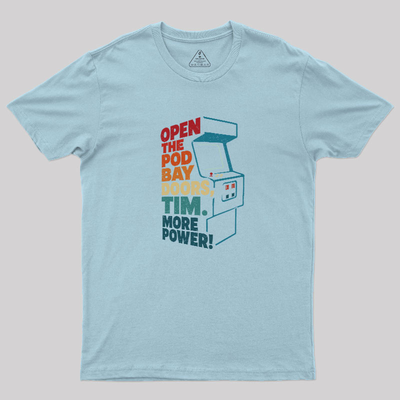 More Power Geek T-Shirt