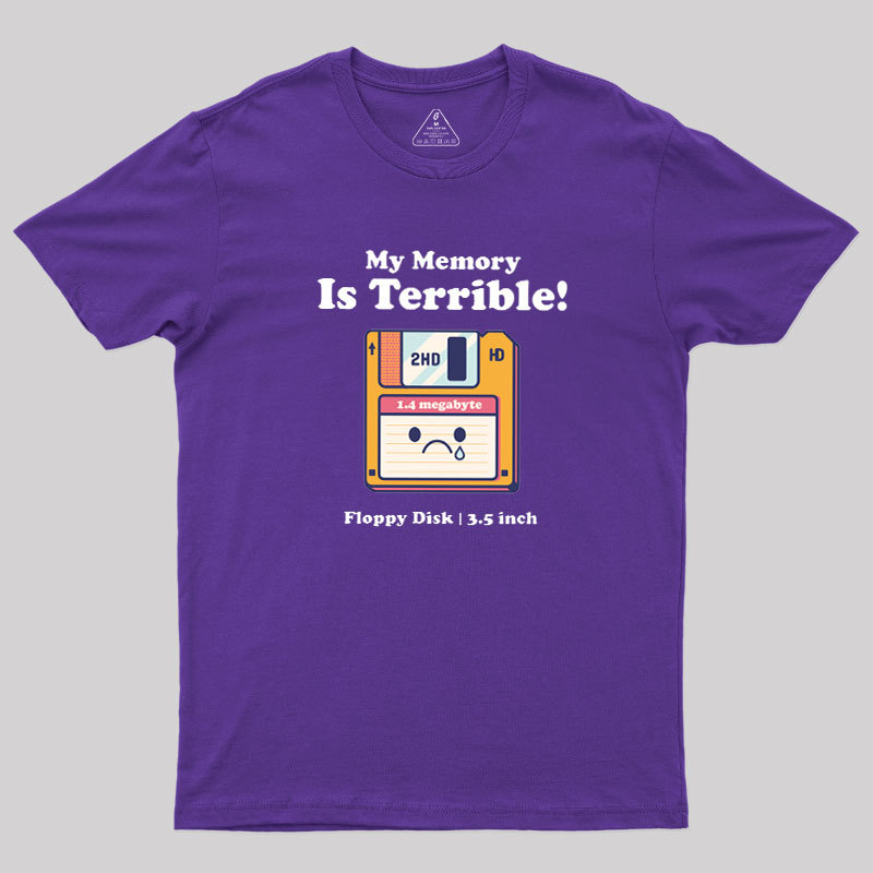 My Memory is Terrible Geek T-Shirt