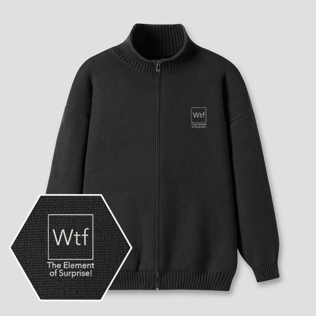 Wtf The Element of Surprise Embroidered Full‑Zip Cardigan