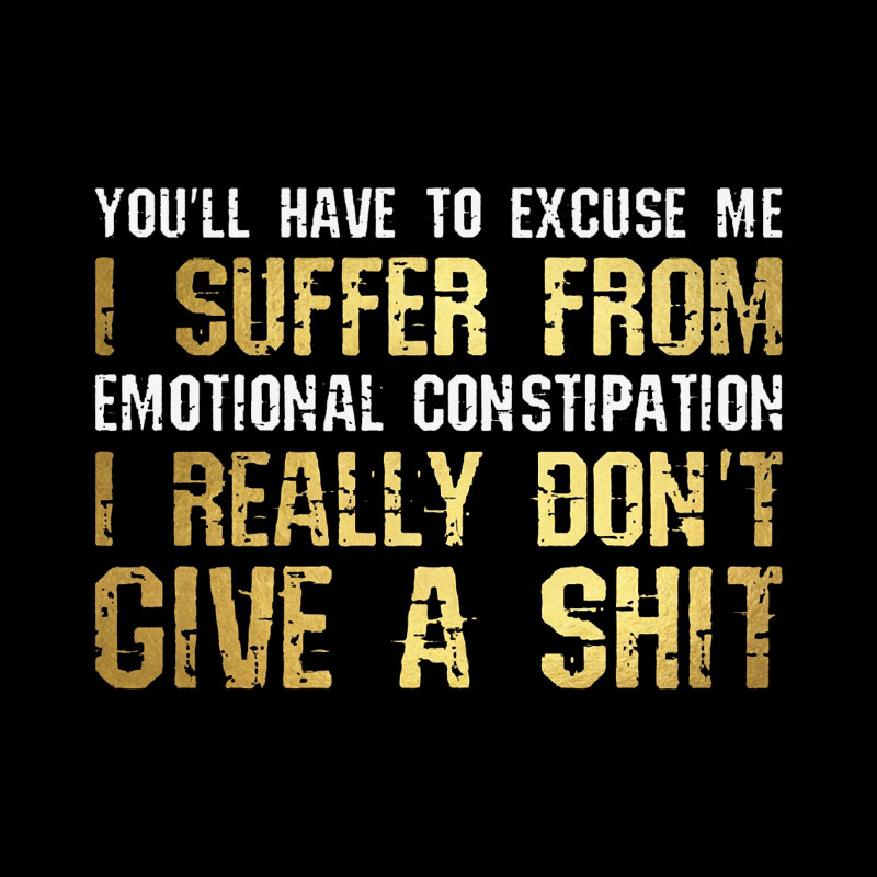Emotional Constipation Geek T-Shirt