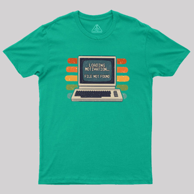 Loading Motivation Geek T-Shirt