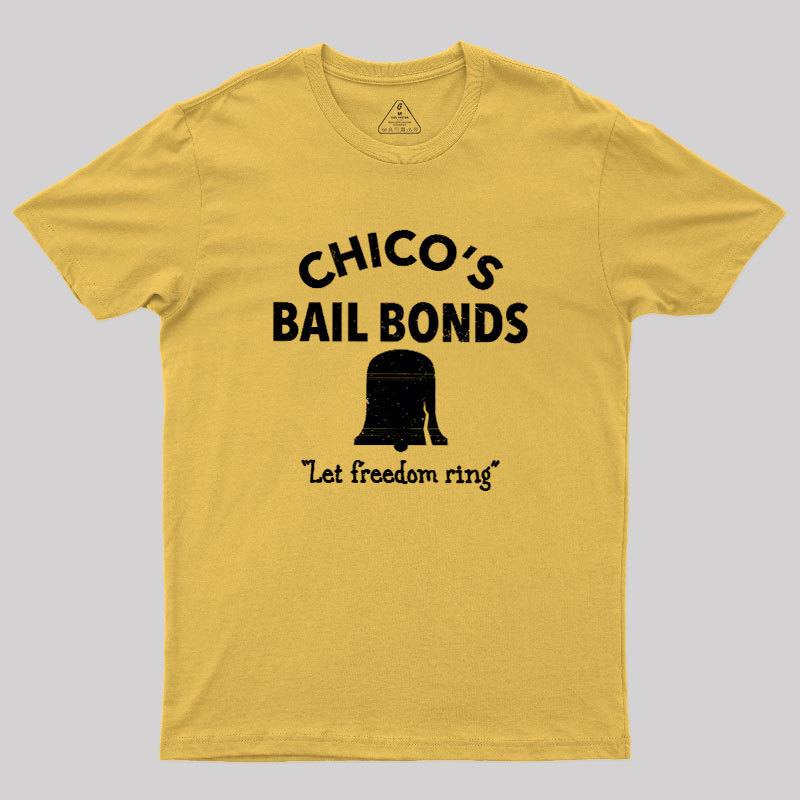 CHICO'S BAIL BONDS Geek T-Shirt