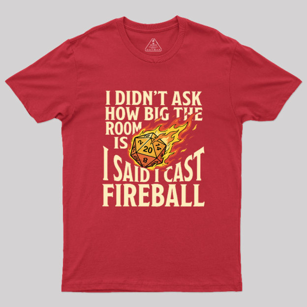 Fireball In A Closet Geek T-Shirt