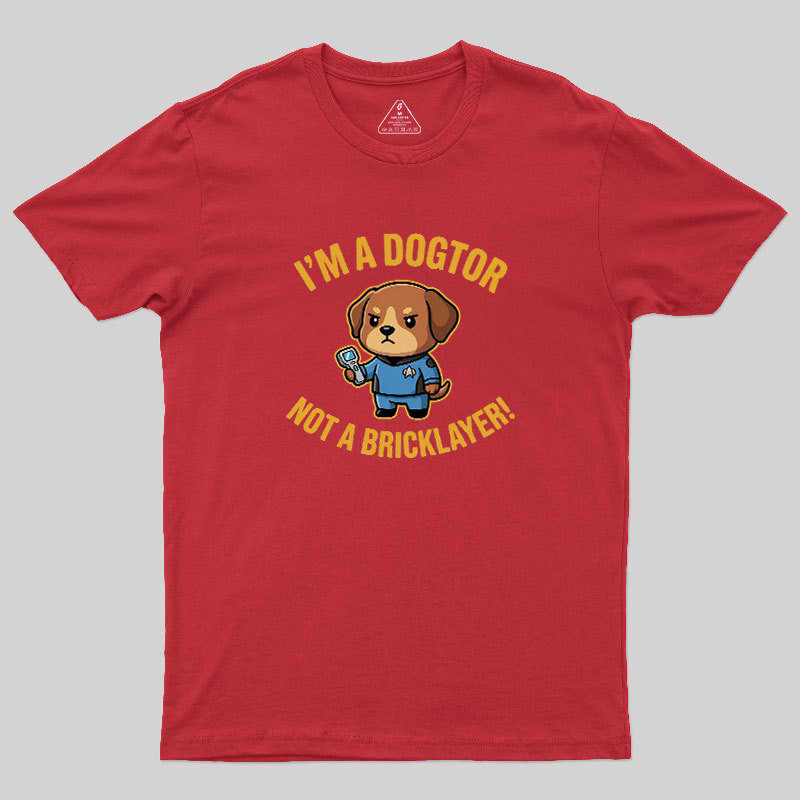 Dogtor Crusher Geek T-Shirt