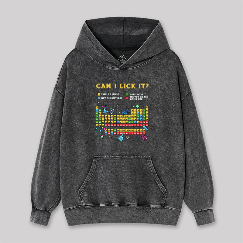 Can I Lick It Periodic Table Washed Hoodie