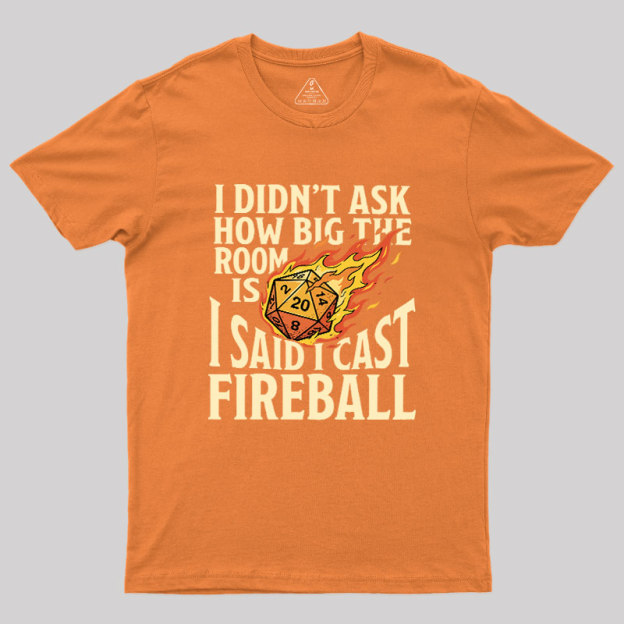 Fireball In A Closet Geek T-Shirt