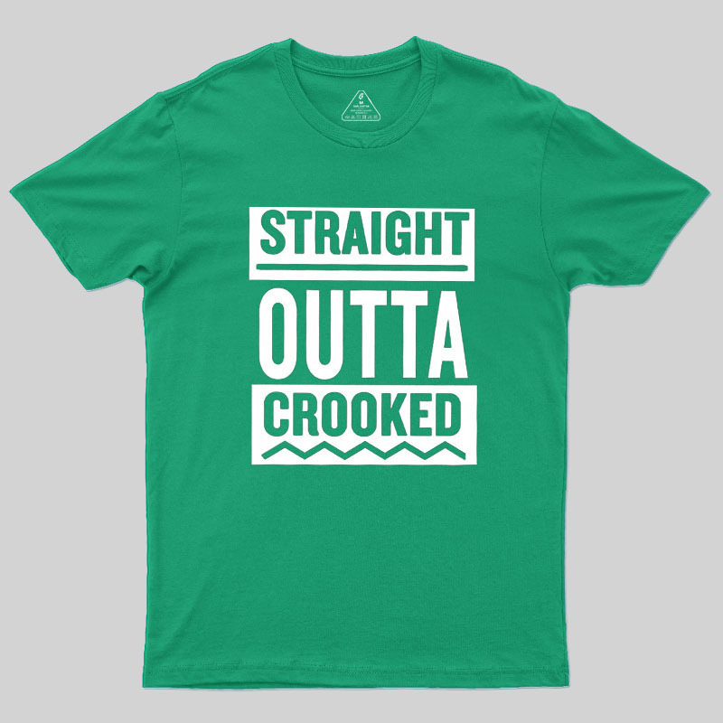 Straight Outta Crooked Geek T-Shirt