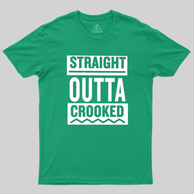 Straight Outta Crooked Geek T-Shirt