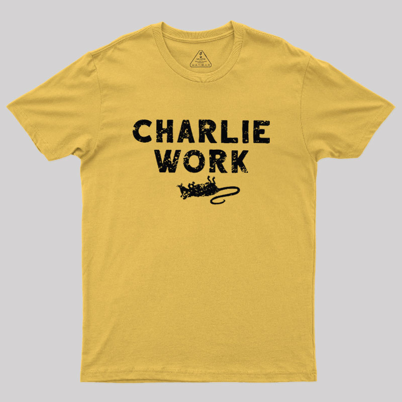 Charlie Work Geek T-Shirt
