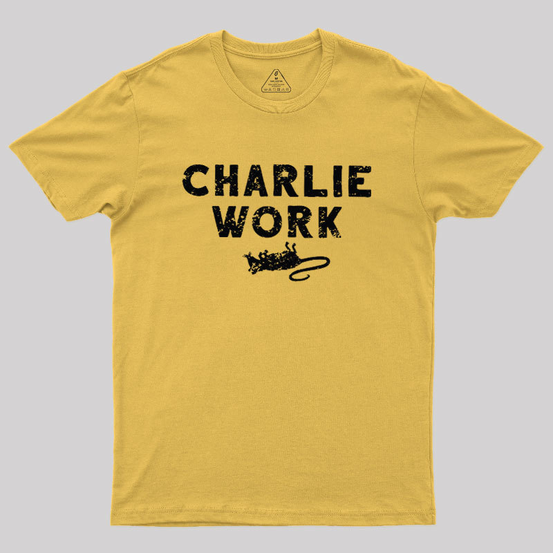 Charlie Work Geek T-Shirt