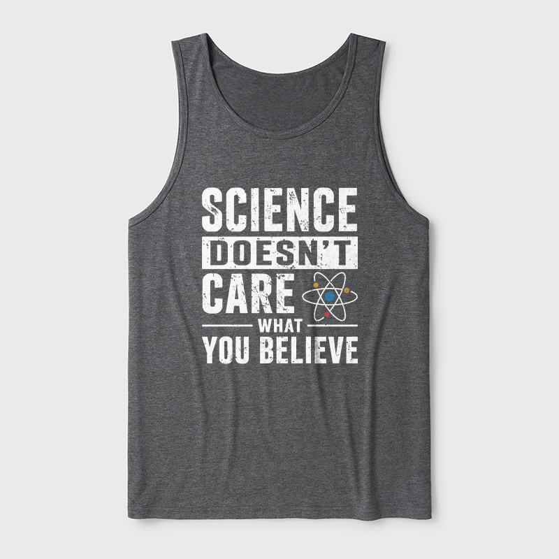 Science Doesn't Care What You Believe Ultra Soft Heather Tank