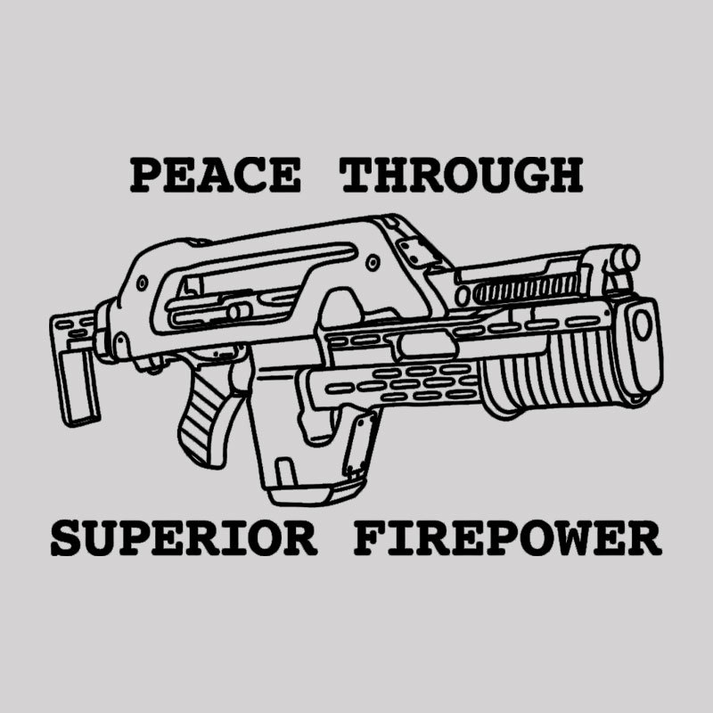 Peace Through Superior Firepower Geek T-Shirt