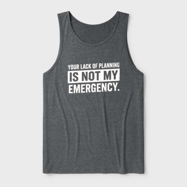 Not My Emergency Ultra Soft Heather Tank