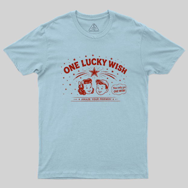 One Lucky Wish Geek T-Shirt
