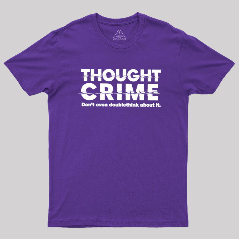 1984 Thought Crime George Orwell Geek T-Shirt