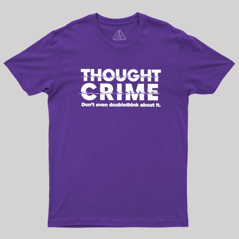 1984 Thought Crime George Orwell Geek T-Shirt