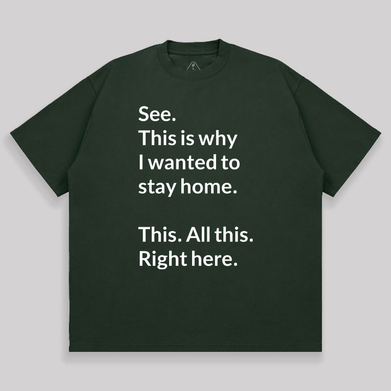 Stay Home Unisex Oversized T-shirt