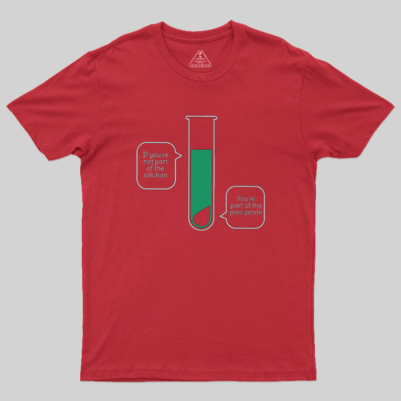 Solution And Precipitate Geek T-Shirt