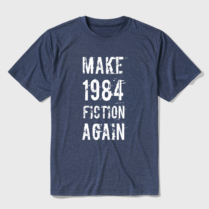 Make 1984 Fiction Again Ultra Soft Heather Tees