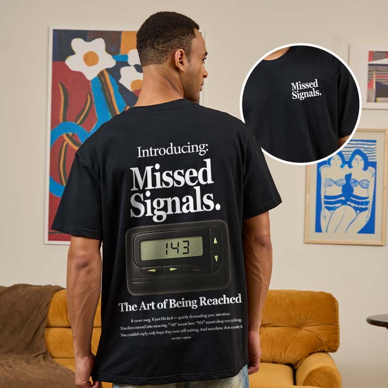 Missed Signals Front and Back Printing Geek T-Shirt