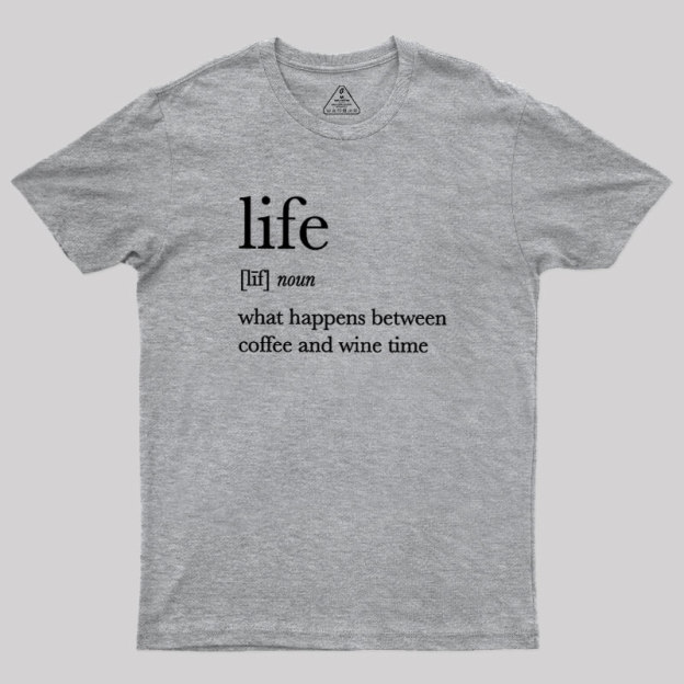 Definition Of Life Geek T-Shirt