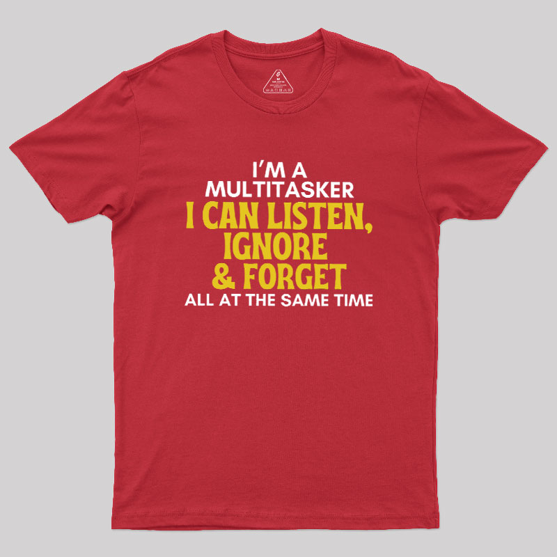 The Multitasker Geek T-Shirt
