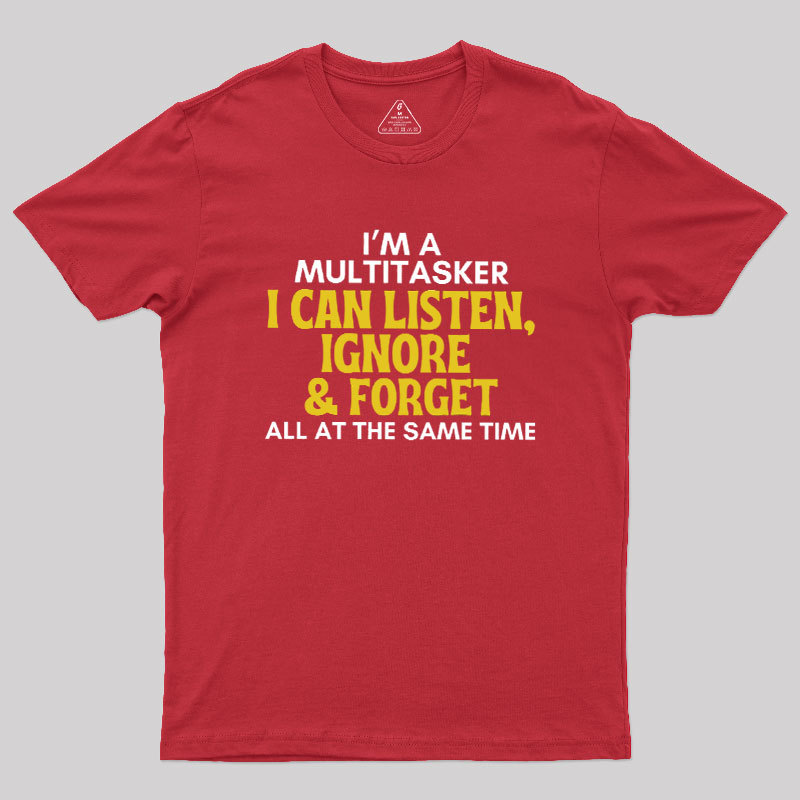 The Multitasker Geek T-Shirt