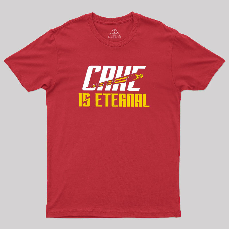 Cake Is Eternal Geek T-Shirt