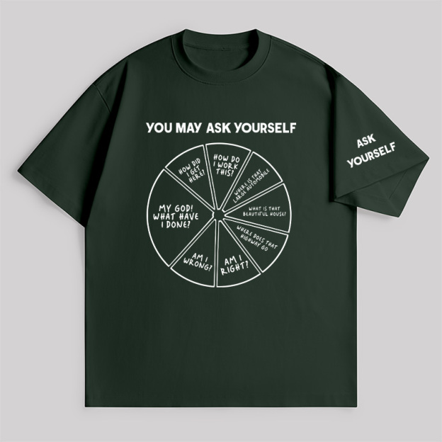 You May Ask Yourself Unisex Oversized T-shirt