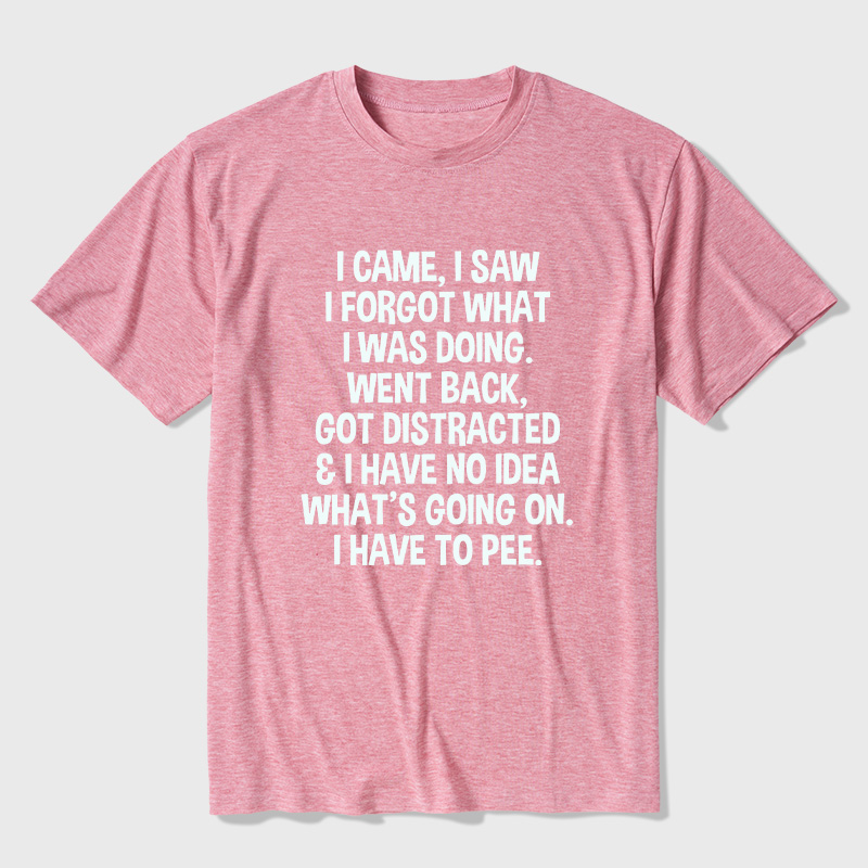 I Came I Saw I Forgot What I Was Doing Ultra Soft Heather Tees