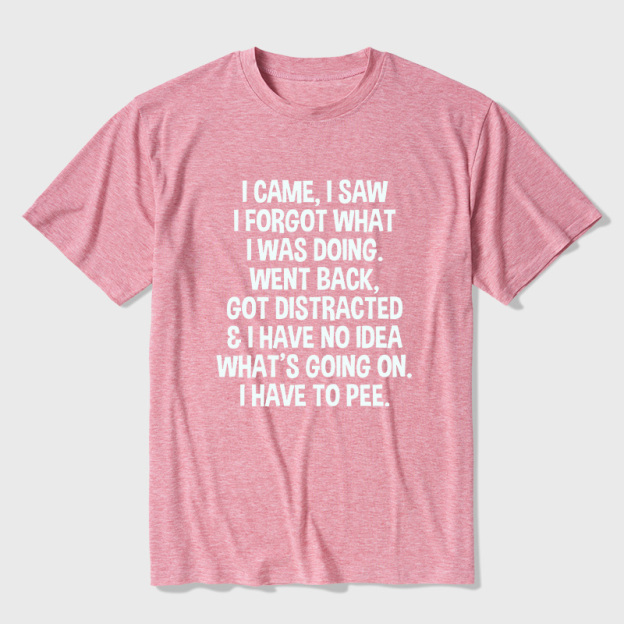 I Came I Saw I Forgot What I Was Doing Ultra Soft Heather Tees