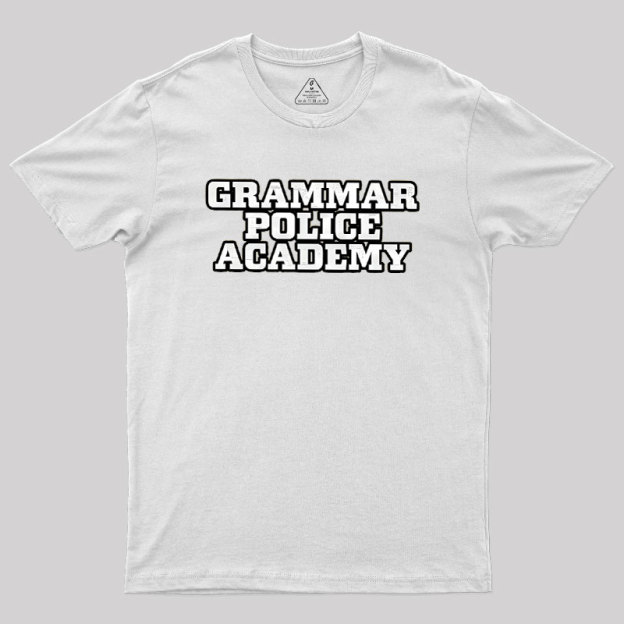Grammar Police Academy Geek T-Shirt