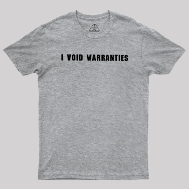 I?Void?Warranties Geek T-Shirt