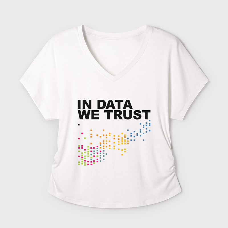 In Big Data We Trust Geek Dolman Sleeve V-Neck Shirt