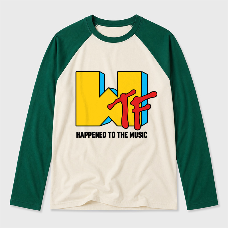 WTF Happened To The Music Geek Retro Raglan Long-Sleeve Tee
