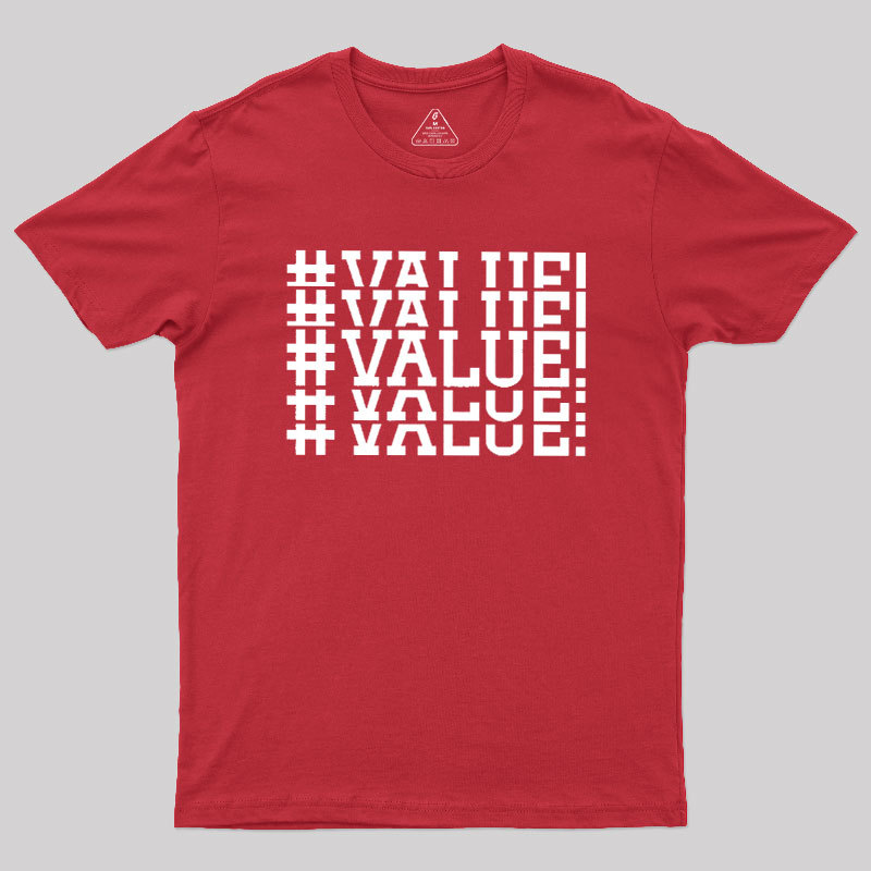 Excel VALUE Error Geek T-Shirt