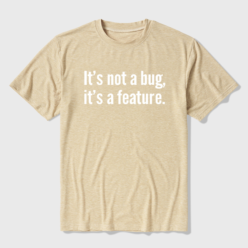 It's Not A Bug It's A Feature Coding Joke Ultra Soft Heather Tee
