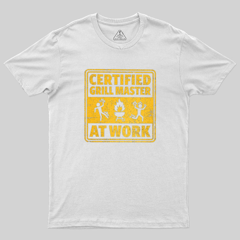 Certified Grill Master At Work Geek T-Shirt