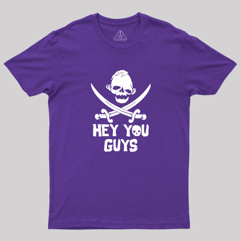 Hey You Guys Geek T-Shirt