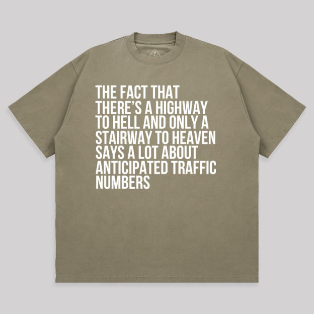 There's Highway To Hell And Stairway To Heaven Unisex Oversized T-shirt
