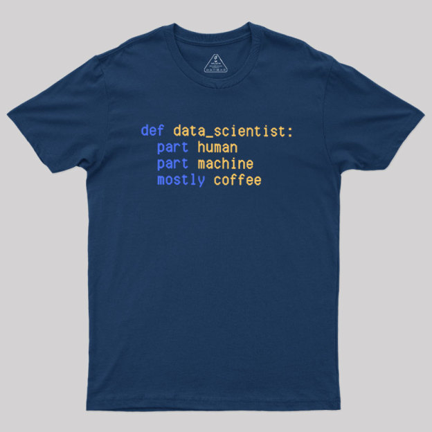 Data Scientist Funny Data Geek T-Shirt