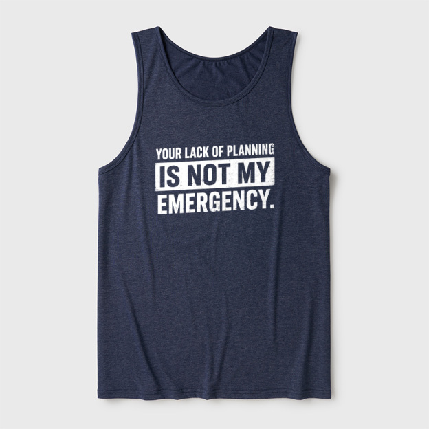 Not My Emergency Ultra Soft Heather Tank
